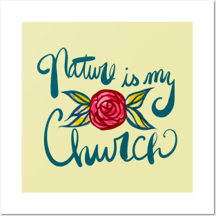 Nature Is My Church Posters and Art